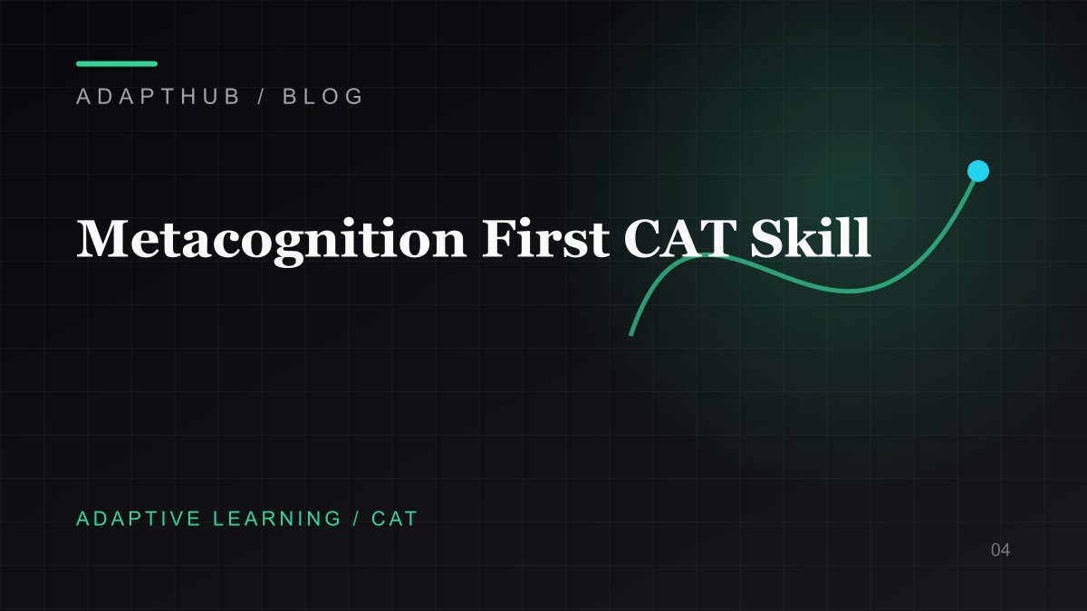 Editorial illustration for Metacognition First: The CAT Skill Nobody Teaches